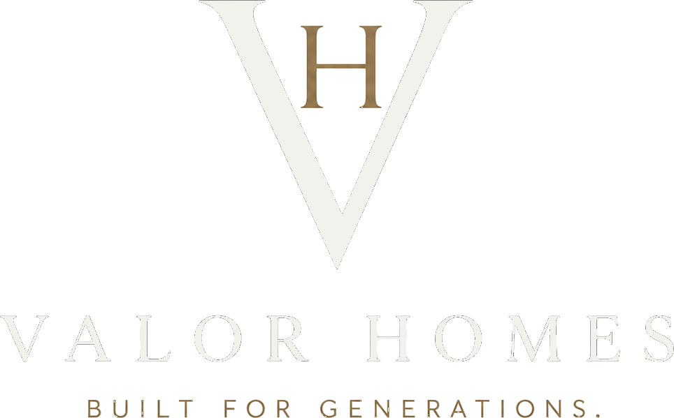 Valor Homes — Built for Generations